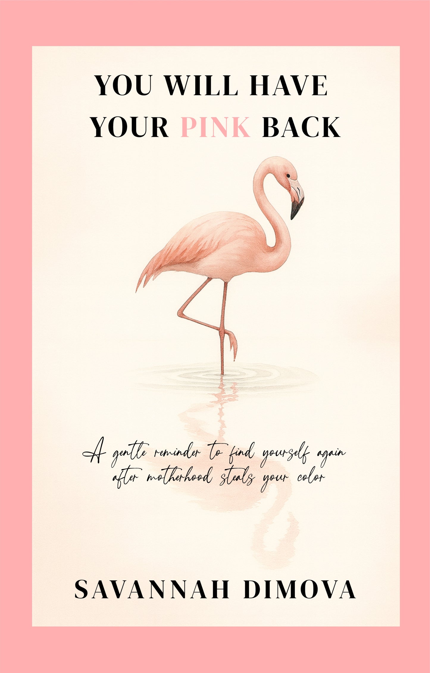 You Will Have Your Pink Back E-book